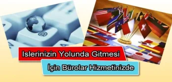 İşlerinizin Yolunda Gitmesi İçin Bürolar Hizmetinizde