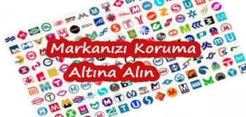 Markanızı Koruma Altına Alın