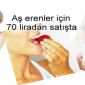 Aş erenler için 70 liradan satışta